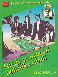 Nikdy se nevrátí pohádka mládí