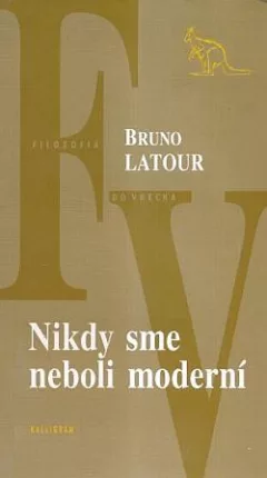 Nikdy sme neboli moderní