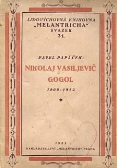 Nikolaj Vasil'jevič Gogol 1809-1852