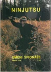 Ninjutsu - Umění špionáže 1. díl