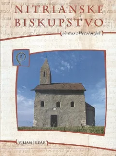 Nitrianske biskupstvo od čias Metodových