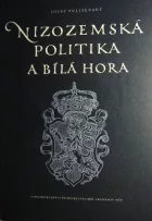 Nizozemská politika a Bílá hora