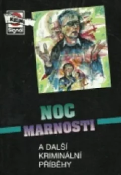 Noc marnosti a další kriminální příběhy