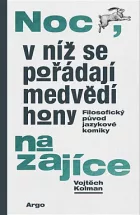 Noc, v níž se pořádají medvědí hony na zajíce: Filosofický původ jazykové komiky