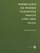 Normalizace na pražské filozofické fakultě (1968–1989). Vzpomínky