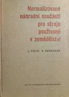 Normalizované náhradní součásti pro stroje používané v zemědělství