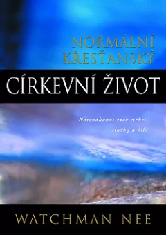 Normální křesťanský církevní život