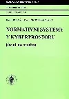 Normativní systémy v kyberprostoru (úvod do studia)