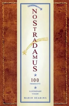Nostradamus - 100 proroctví