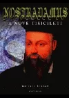 Nostradamus a nové tisíciletí