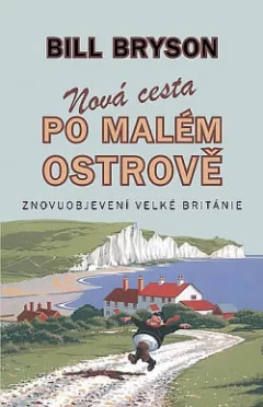 Nová cesta po malém ostrově: Znovuobjevení Velké Británie