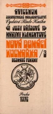 Nová domácí kuchařka /3 - Bezmasé pokrmy