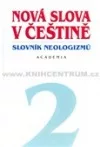 Nová slova v češtině 2 - Slovník neologismů