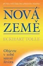 Nová země – Objevte v sobě smysl života