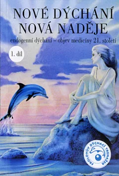 Nové dýchání nová naděje 1. díl