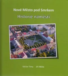 Nové Město pod Smrkem: Historie náměstí