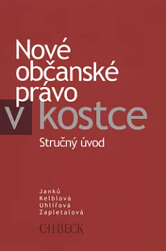 Nové občanské právo v kostce: Stručný úvod