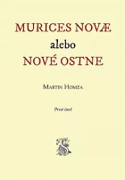 Murices Novae alebo nové ostne (prvá časť)