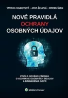 Nové pravidlá ochrany osobných údajov