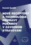 Nové receptúry a technológie prípravy pokrmov v závodnom stravovaní