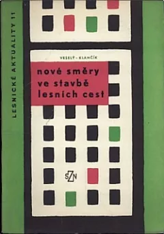 Nové směry ve stavbě lesních cest