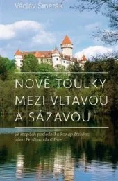 Nové toulky mezi Vltavou a Sázavou