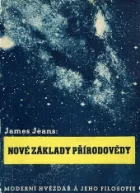 Nové základy přírodovědy (Moderní hvězdář a jeho filosofie)