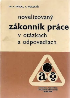 Novelizovaný zákonník práce v otázkach a odpovediach