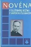 Novéna k služebníku božímu P. Antonínu Šuránkovi
