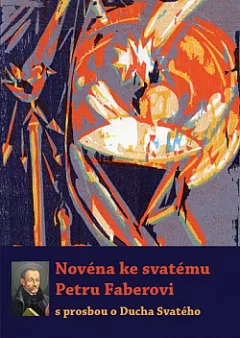 Novéna ke svatému Petru Faberovi s prosbou o Ducha Svatého