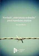 Novináři „aktivistické sedmičky“ před Národním soudem