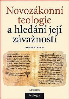 Novozákonní teologie a hledání její závažnosti
