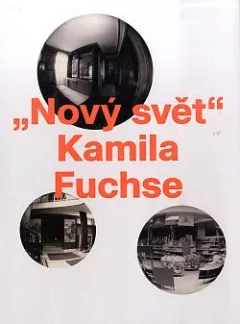 "Nový svět" Kamila Fuchse