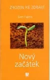 Nový začátek - Zrozen ke zdraví