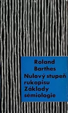 Nulový stupeň rukopisu / Základy sémiologie