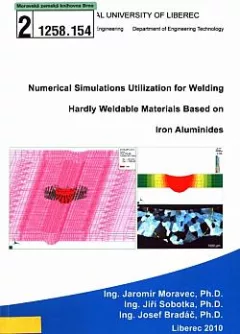 Numerical simulations utilization for welding hardly weldable materials based on iron aluminides