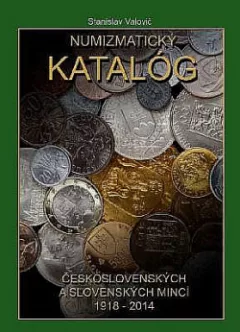 Numizmatický katalóg československých a slovenských mincí 1918–2014
