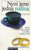 Nyní jsme jedna rodina