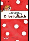 O beruškách