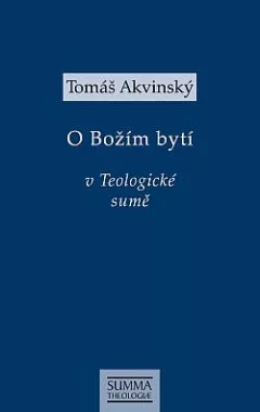 O Božím bytí v Teologické sumě: STh I, q. 2-11