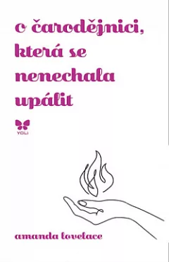 O čarodějnici, která se nenechala upálit