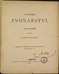 O českém zvonařství: Studie kulturní, kterou zdělal Antonín Rybička