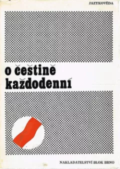 O češtině každodenní