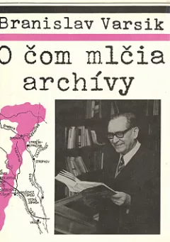 O čom mlčia archívy