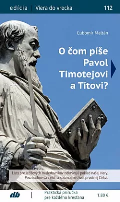 O čom píše Pavol Timotejovi a Títovi?