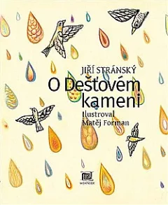 O Dešťovém kameni