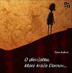 O dievčatku, ktoré kráča Domov...