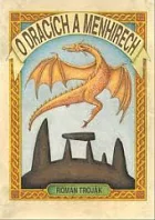 O dracích a menhirech - příběh srdce