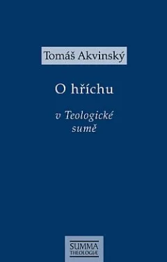 O hříchu v Teologické sumě: STh I-II, q. 71-89