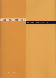 Ó každý na svůj vrub…